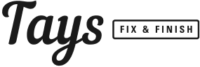 Tays Fix and Finish